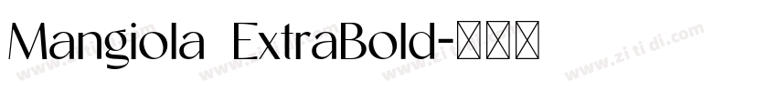 Mangiola ExtraBold字体转换